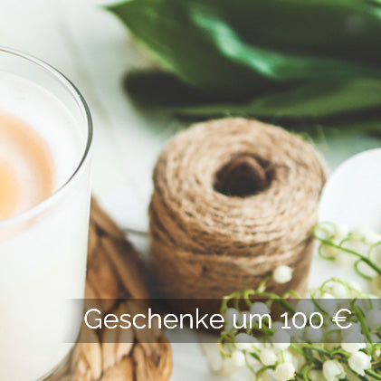 Nachhaltige Geschenkideen um 100 €